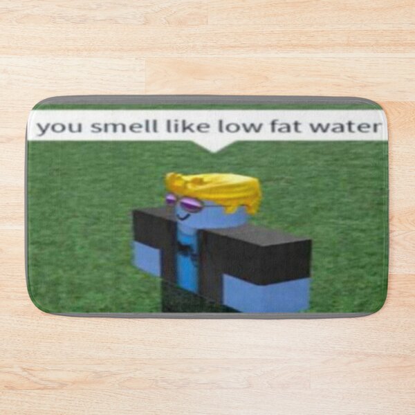 Item preview, you smell like low fat water designed and sold by EliasBNSA.