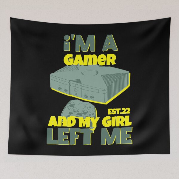 Item preview, I'M A GAMER AND MY GIRL LEFT ME designed and sold by GAADesignz.