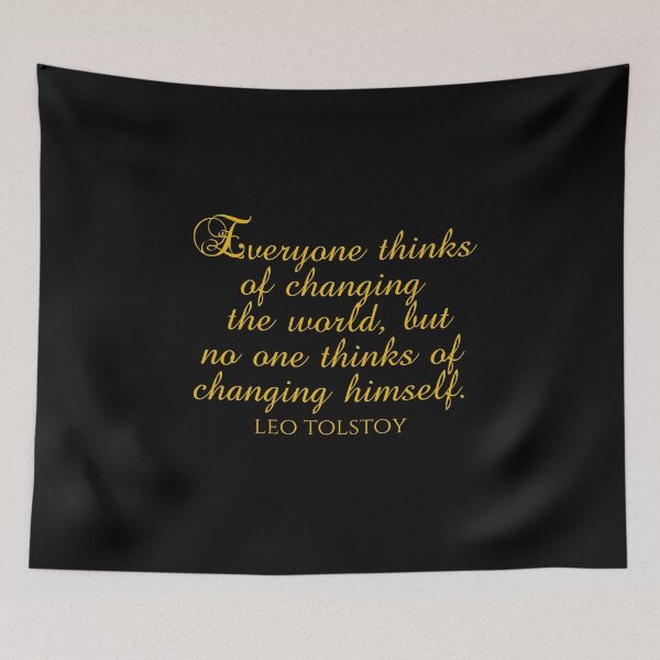 Item preview, Leo Tolstoy Quote - Everyone Thinks Of Changing The World But No One Thinks Of Changing Himself designed and sold by PhiloJourney.