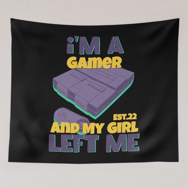Item preview, I'M A GAMER AND MY GIRL LEFT ME designed and sold by GAADesignz.