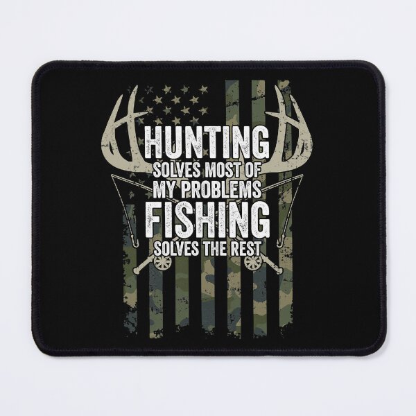 Item preview, Hunting Solves Most Of My Problems Fishing The Rest designed and sold by ArcWarden-art.