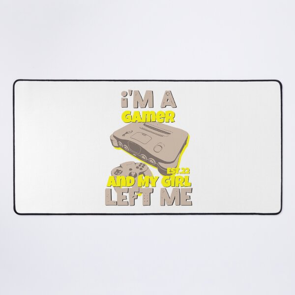 Item preview, I'M A GAMER AND MY GIRL LEFT ME designed and sold by GAADesignz.
