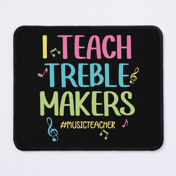 Item preview, I Teach Treble Makers Pun - Music Teacher Quote designed and sold by Primroaddesigns.