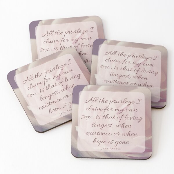 Item preview,  Persuasion Quote | All the privilege I claim for my own sex.. is that of loving longest, when existence or when hope is gone | Jane Austen designed and sold by CastlesClassics.