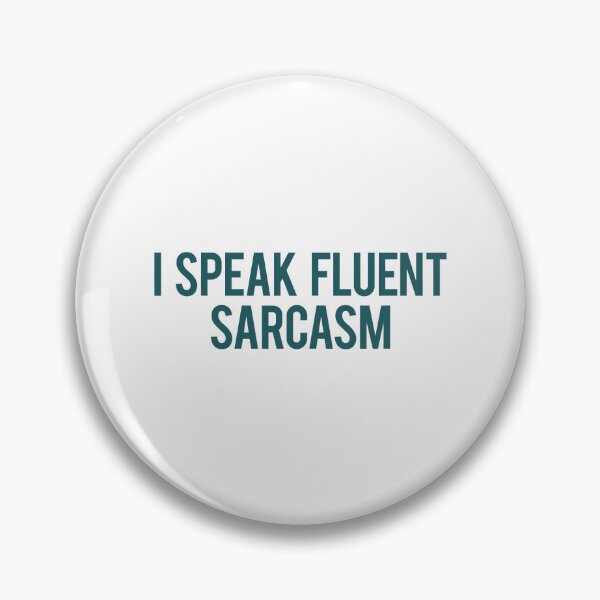 Item preview, I Speak Fluent Sarcasm Funny Sarcastic designed and sold by ArcWarden-art.