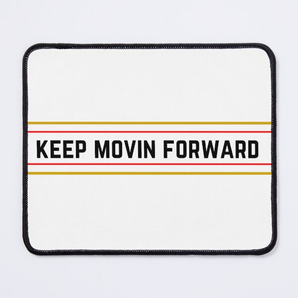 Item preview, KEEP MOVIN FORWARD designed and sold by KMFChris.