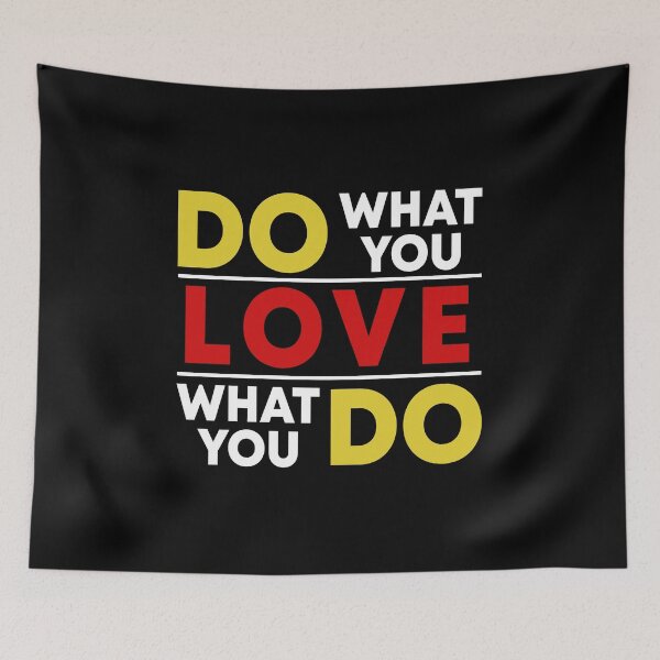 Item preview, Do what you love Love what you do designed and sold by OttilieJacon.