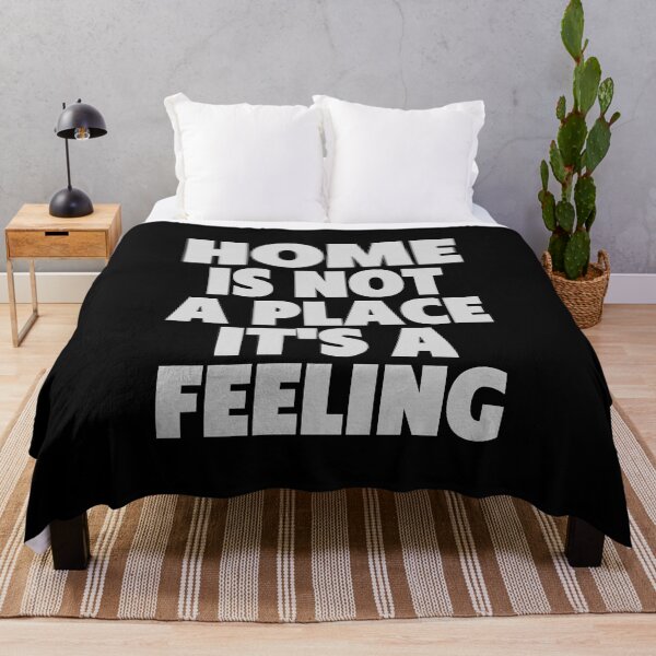 Item preview, Home is not a place it's a feeling designed and sold by QuotesAreFun.