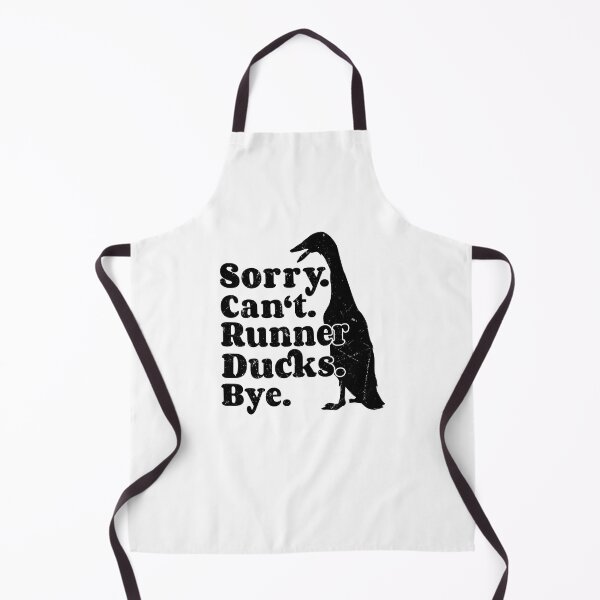 Item preview, Sorry I Can't Runner Ducks Bye - Runner Ducks designed and sold by seepirat.