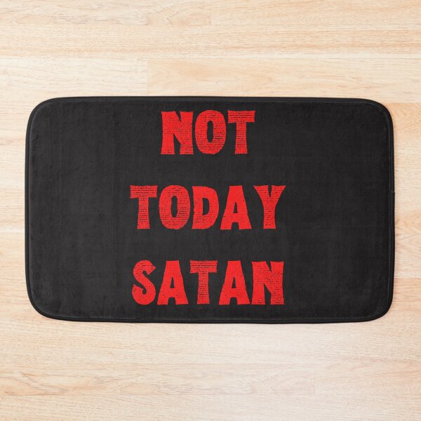 Item preview,   Not Today Satan designed and sold by Tripp Art Studio.
