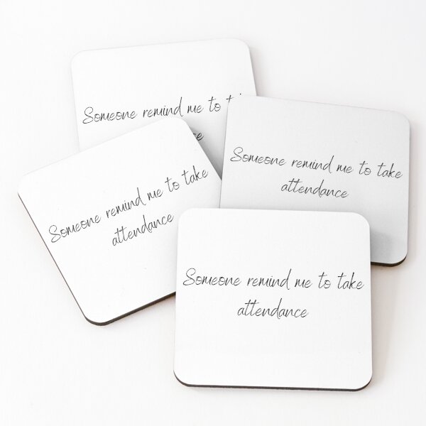 Item preview, Someone remind me to take attendance  -Funny Teacher T Shirt Gift l #1 designed and sold by AnnsDreams.