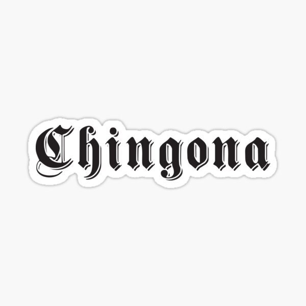 Chingona Sticker