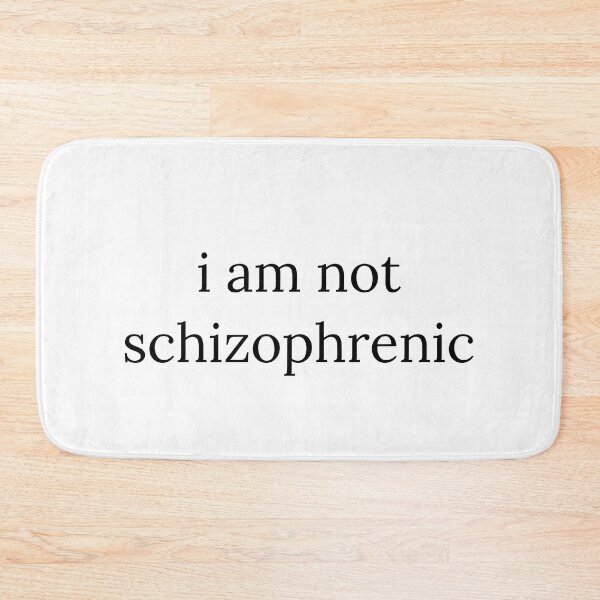 Item preview, i am not schizo designed and sold by TipsyTees-net.