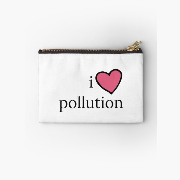 Item preview, i love pollution designed and sold by TipsyTees-net.