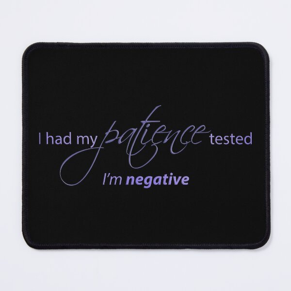 Item preview, Had my patience tested... quote (purple) designed and sold by JadeRyder.
