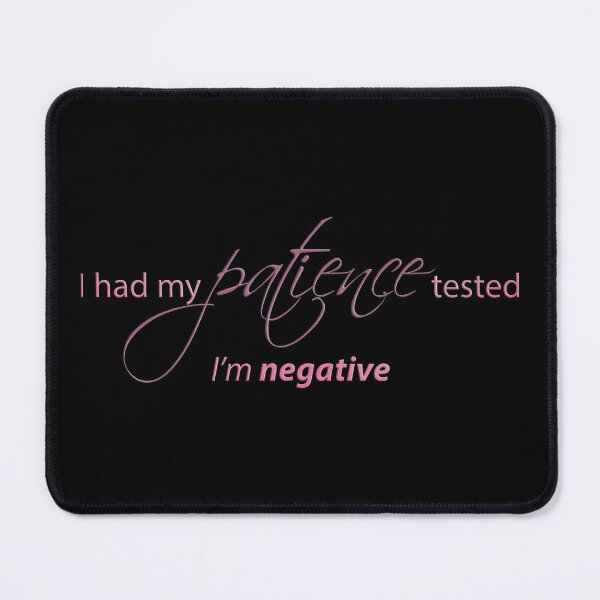 Item preview, Had my patience tested... quote (pink) designed and sold by JadeRyder.