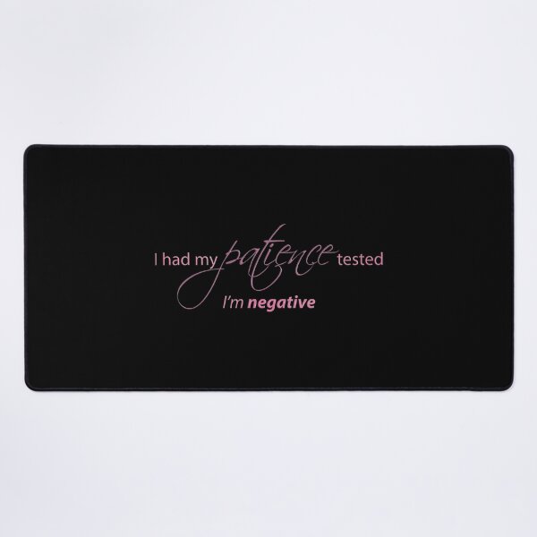 Item preview, Had my patience tested... quote (pink) designed and sold by JadeRyder.