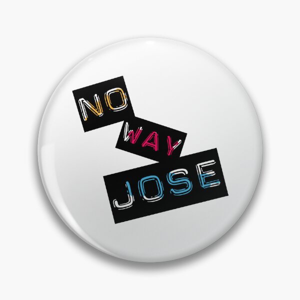 Item preview, "No Way Jose" designed and sold by urbanbuzzz.