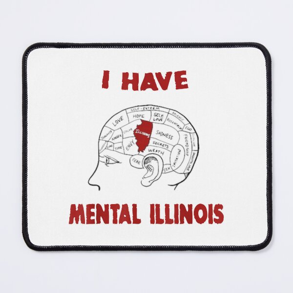 Item preview, I have mental illinois designed and sold by Exclusive58.
