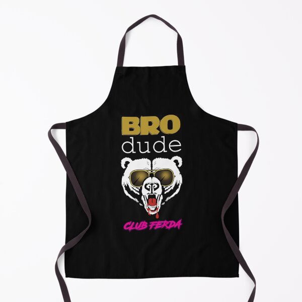 Item preview, Bro Dude Energy - Club Ferda Variant - Letterkenny Season 8  designed and sold by agamanpescioi.