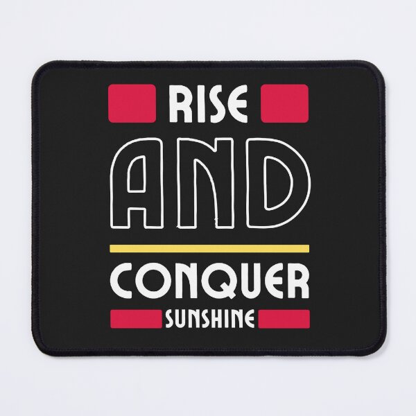 Item preview, Rise and Conquer Sunshine designed and sold by SkyeAndOxford.