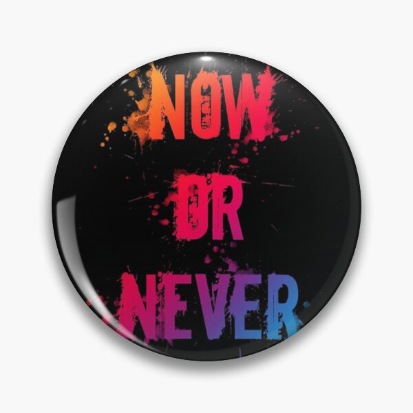 Item preview, Now or never Motivation Design  designed and sold by Latenighttalkin.