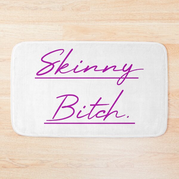 Item preview, skinny bitch  designed and sold by MUSThaveprint.