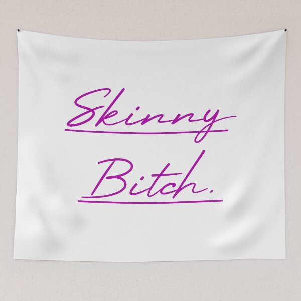 Item preview, skinny bitch  designed and sold by MUSThaveprint.