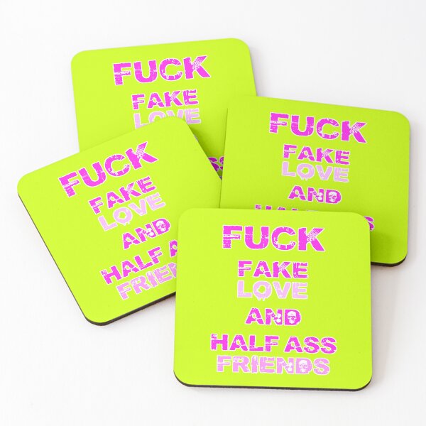 Item preview, Fuck fake love and half ass friends, hot pink fuchsia designed and sold by IMNIUM.