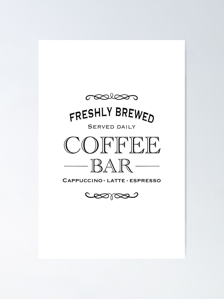 coffee-bar-sign-design-freshly-brewed-cappuccino-espresso-latte-poster-for-sale-by-inktown-redbubble for Free Printable Coffee Bar Printable Coffee bar sign design- freshly brewed cappuccino espresso latte