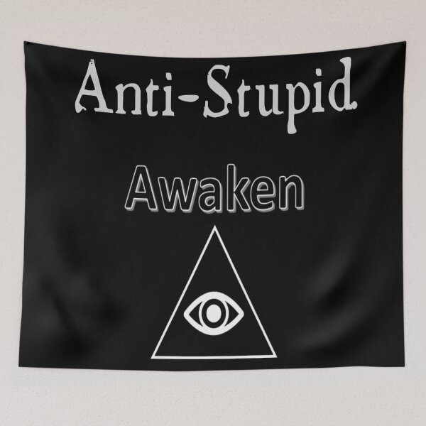 Item preview, AwakenATX Anit-Stupid designed and sold by AwakenATX.