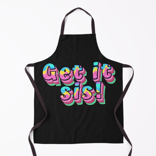 Item preview, Get it sis motivational saying designed and sold by Emotionville.