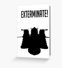 Exterminate! Dalek Silhouette Greeting Card
