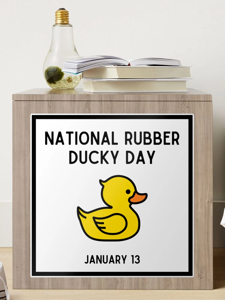 NATIONAL RUBBER DUCKY DAY - January 13 - National Day Calendar