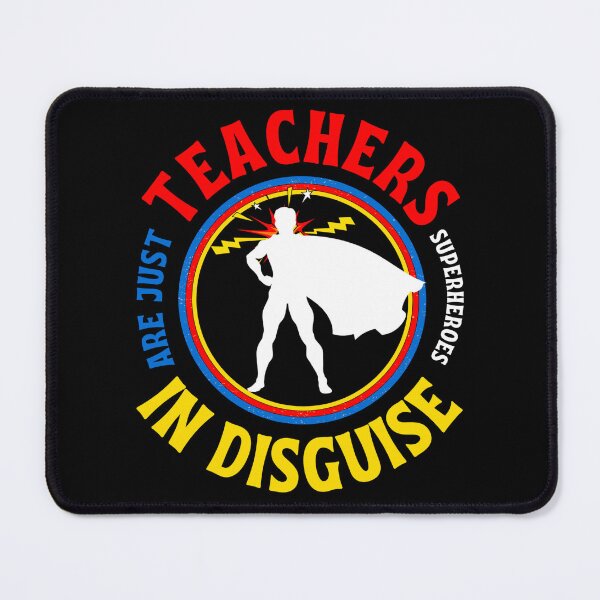 Item preview, Teachers Are Just Superheroes In Disguise Funny Teacher Quotes designed and sold by Mixture-DESIGN.