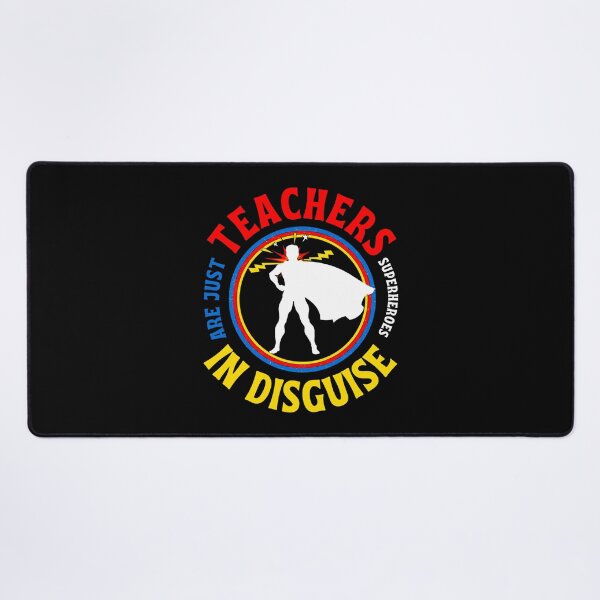 Item preview, Teachers Are Just Superheroes In Disguise Funny Teacher Quotes designed and sold by Mixture-DESIGN.