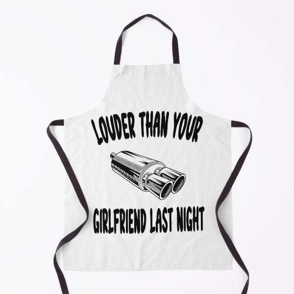 Item preview, louder than your girlfriend last night designed and sold by Ach B.
