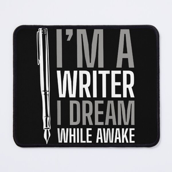 Item preview, I'm a Writer i dream while awake designed and sold by dolsy-store.