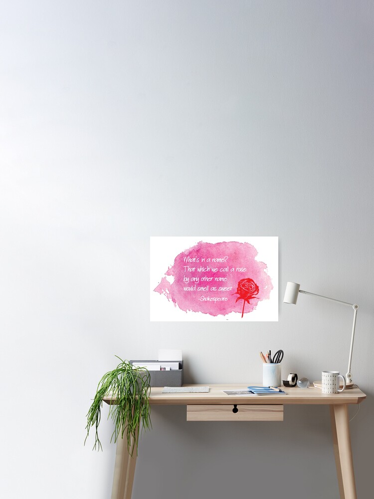 Shakespeare Eine Rose Mit Einem Anderen Namen Poster Von Veggie Love Redbubble