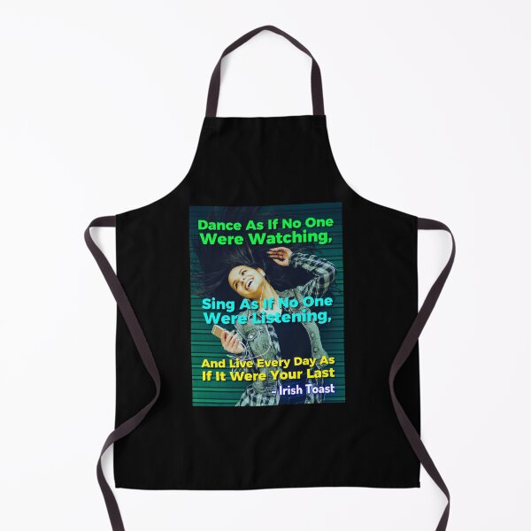 Item preview, Irish Toast - Dance As If No One Were Watching, Sing As If No One Were Listening, And Live Every Day As If It Were Your Last designed and sold by IrishProverbs.