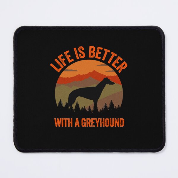 Item preview, Life Is Better With A Greyhound Country Gift designed and sold by Guarddogdrive.