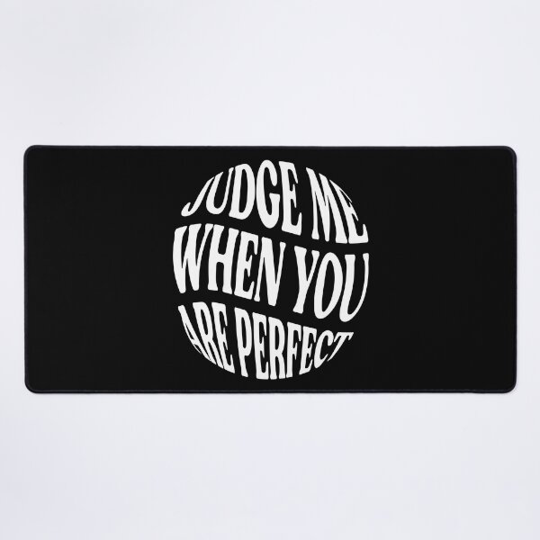 Item preview, judge me when you are perfect designed and sold by Ach B.