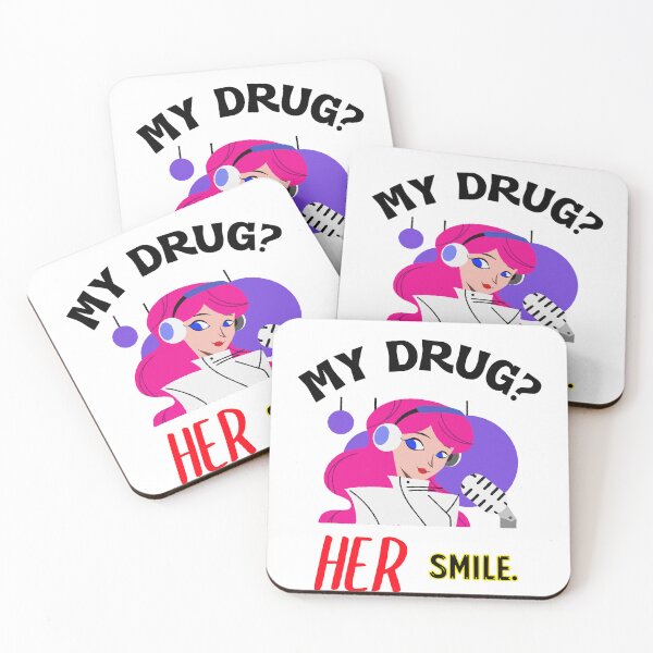 Item preview, My Drug? Her Smile. Romantic Saying designed and sold by BestCoolStuff.