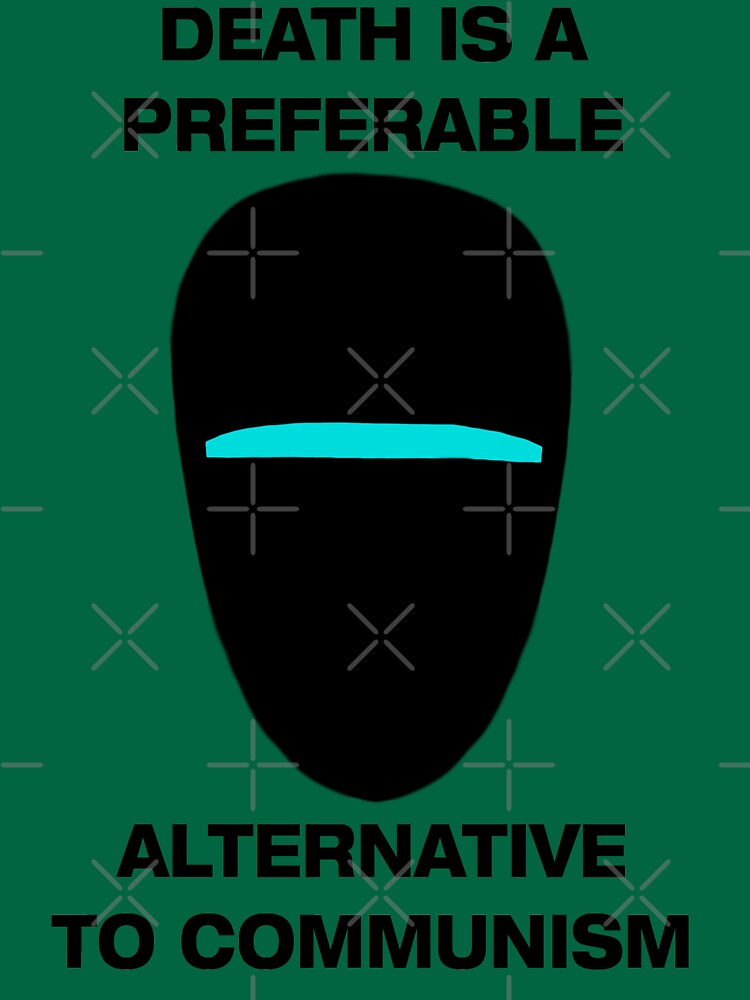 liberty-prime-death-is-a-preferable-alternative-to-communism-t