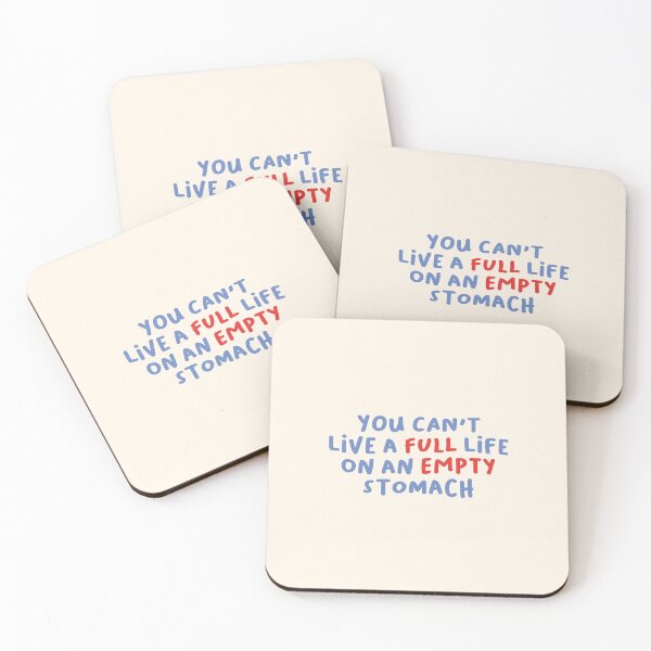 Item preview, You Can't Live a Full Life on an Empty Stomach, Food Saying designed and sold by Artestygraphic.