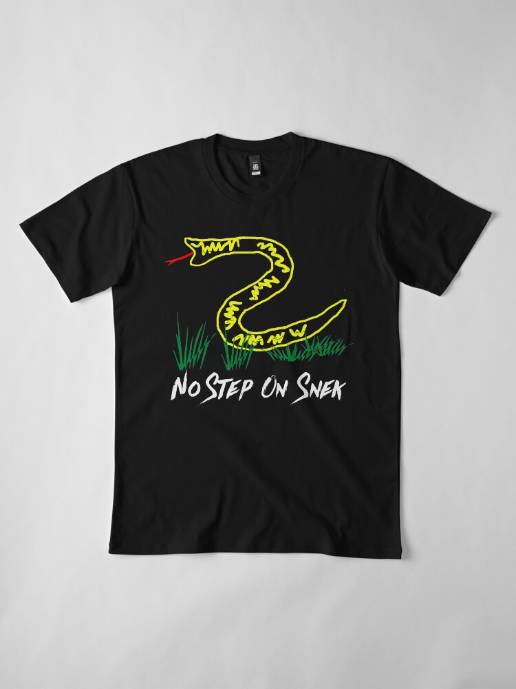 dont step on snek shirt