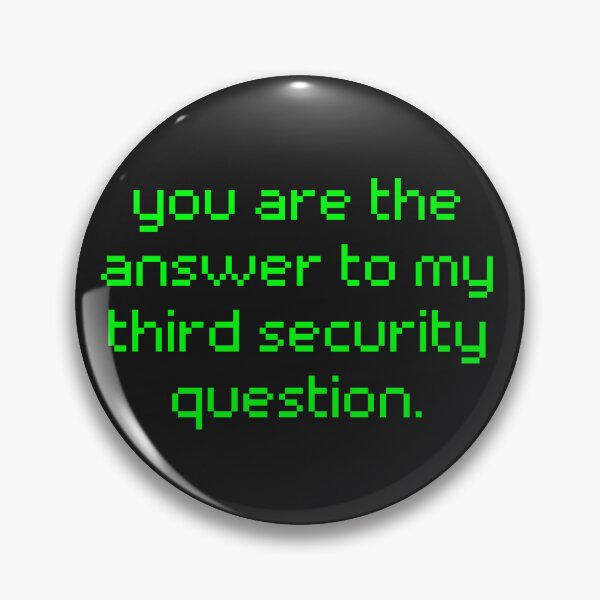 Item preview, You Are The Answer To My Third Security Question designed and sold by karolaan.