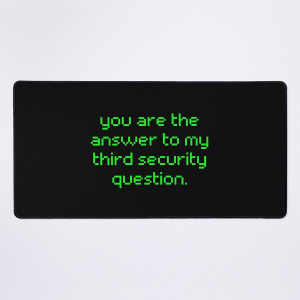 Item preview, You Are The Answer To My Third Security Question designed and sold by karolaan.