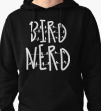 Bird Nerd Pullover Hoodie