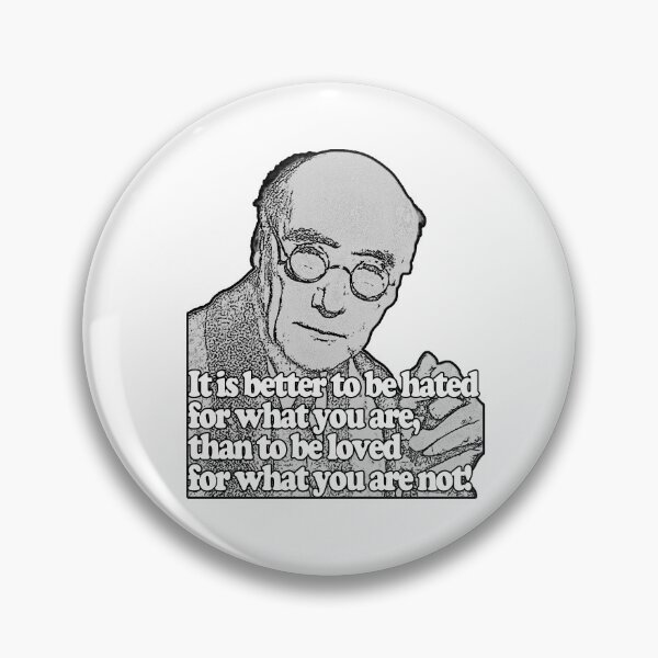 Item preview, It is better to be hated for what you are, than to be loved for what you are not! designed and sold by thepetkovic.